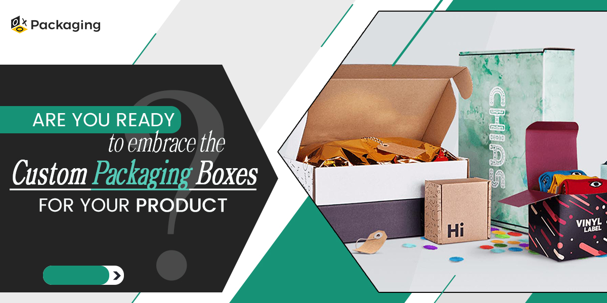 Custom Packaging Boxes